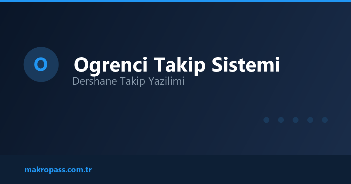 Okul Yönetim Sistemi ve Öğrenci Takip Yazılımı — Dershane Yönetim ...
